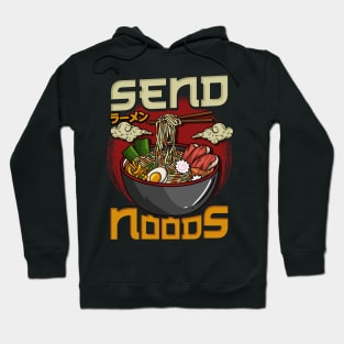 Send Noods - Japanese Ramen T-Shirt Hoodie